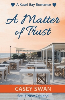A Matter of Trust (A Kauri Bay Romance)