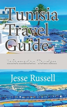 Paperback Tunisia Travel Guide: Information Tourism Book
