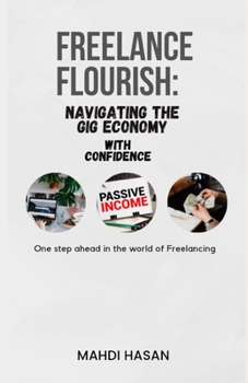 Paperback Freelance Flourish: Navigating the Gig Economy with Confidence Book