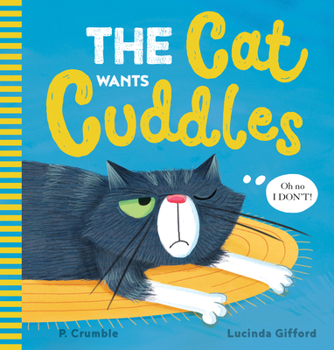 Paperback The Cat Wants Cuddles Book