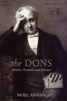 Paperback The Dons: Mentors, Eccentrics and Geniuses Book