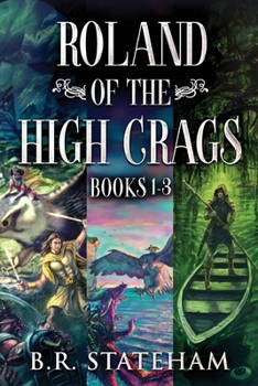 Paperback Roland of the High Crags - Books 1-3 Book