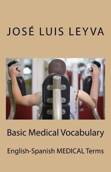 Paperback Basic Medical Vocabulary: English-Spanish Medical Terms Book