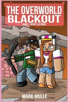 The Overworld Blackout Book 2: Inside the Ruins