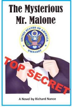 Paperback The Mysterious Mr. Malone: For a man who has lost his memory, Mr. Michael Malone finds more than he bargained for as he tries to find out just wh Book