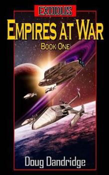 Exodus: Empires at War #2 - Book #2 of the Exodus: Empires at War