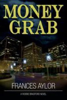 Money Grab : A Robbie Bradford Novel