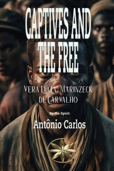 Captives and the Free