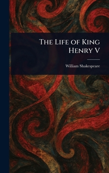 The Life of King Henry V