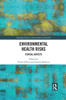 Paperback Environmental Health Risks: Ethical Aspects Book