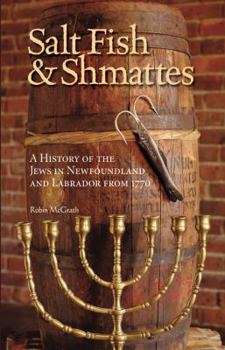 Paperback Saltfish and Shmattes: A History of the Jews in NL Book