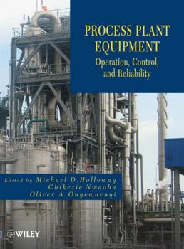 Hardcover Process Plant Equipment: Operation, Control, and Reliability Book