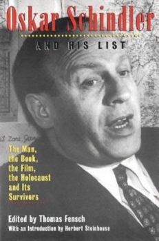 Hardcover Oskar Schindler and His List: The Man, the Book, the Film, the Holocaust and Its Survivors Book