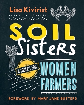 Paperback Soil Sisters: A Toolkit for Women Farmers Book