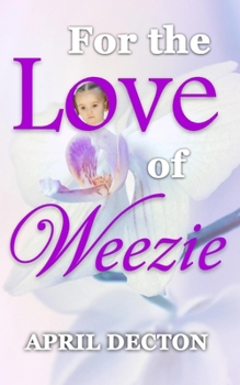 For the Love of Weezie