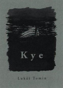 Paperback Kye (Contemporary Central European Prose) Book