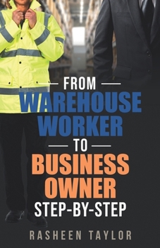 Paperback From Warehouse Worker To Business Owner: Step by Step Book