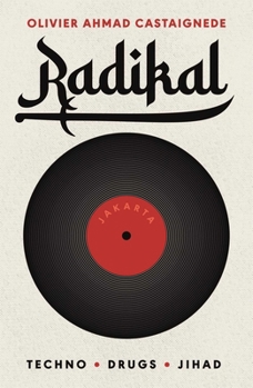 Paperback Radikal: Techno, Drugs, Jihad Book