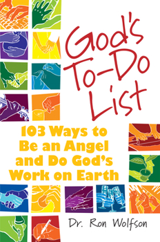 Paperback God's To-Do List: 103 Ways to Be an Angel and Do God's Work on Earth Book