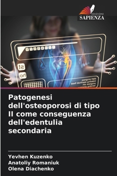 Paperback Patogenesi dell'osteoporosi di tipo II come conseguenza dell'edentulia secondaria [Italian] Book