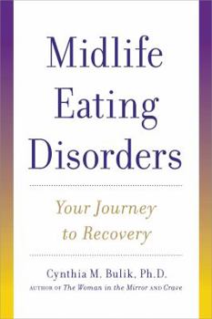 Paperback Midlife Eating Disorders: Your Journey to Recovery Book