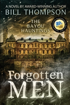 Forgotten Men - Book #2 of the Bayou Hauntings