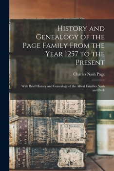 History and Genealogy of the Page Family from the Year 1257 to the Present