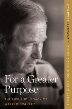 Paperback For a Greater Purpose: The Life and Legacy of Walter Bradley Book