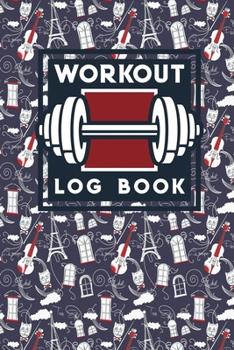 Paperback Workout Log Book: Exercise Tracker Book, Workout Exercises, Gym Workout Plan, Workout Training Book, Cute Paris & Music Cover Book