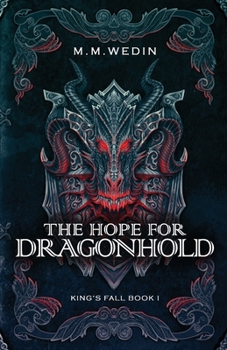The Hope for Dragonhold - Book #1 of the King's Fall