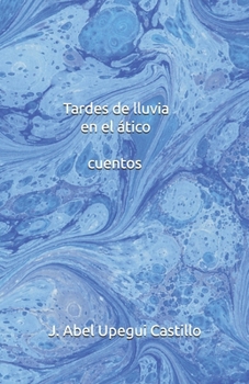Paperback Tardes de lluvia en el atico [Spanish] Book