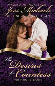 The Desires of a Countess - Book #3 of the Jordans