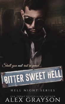 Bitter Sweet Hell - Book #2 of the Hell Night