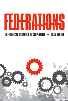 Hardcover Federations: The Political Dynamics of Cooperation Book