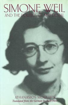 Hardcover Simone Weil and the Politics of Self-Denial Book