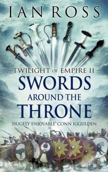 Swords Around the Throne - Book #2 of the Twilight of Empire