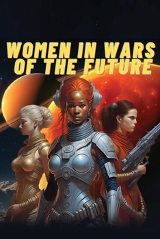 Paperback Women in Wars of the Future Book