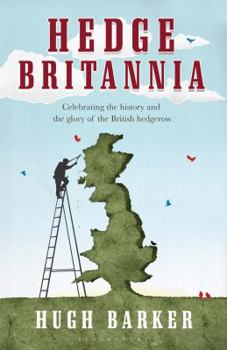 Hardcover Hedge Britannia: A Curious History of a British Obsession Book