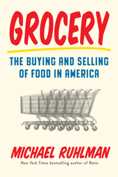 Hardcover Grocery: The Buying and Selling of Food in America Book