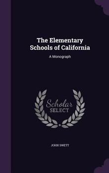 Hardcover The Elementary Schools of California: A Monograph Book