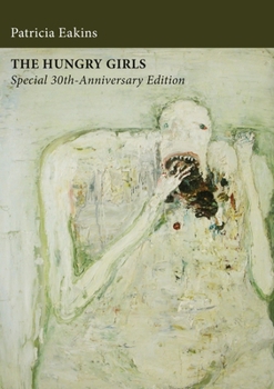 Paperback The Hungry Girls and Other Stories: Special 30th-Anniversary Edition Book