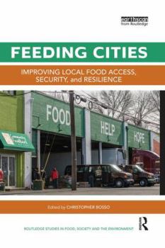 Paperback Feeding Cities: Improving local food access, security, and resilience Book
