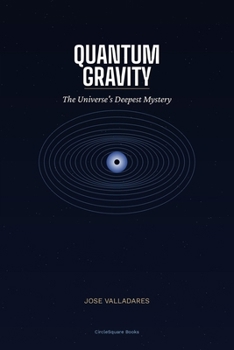 Quantum Gravity: The Universe's Deepest Mystery