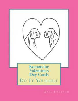 Paperback Komondor Valentine's Day Cards: Do It Yourself Book