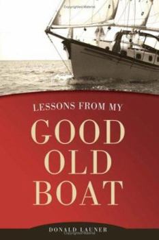 Paperback Lessons from My Good Old Boat Book
