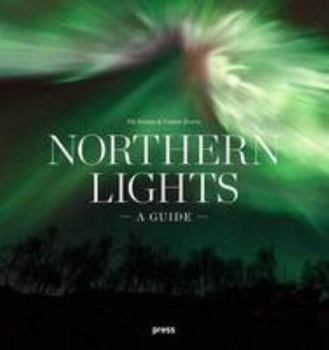 Hardcover Northern Lights: A Guide Book