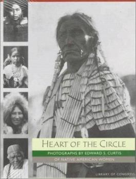 Paperback Heart of the Circle: Photographs of Native American Women Book