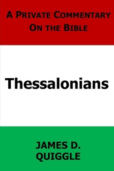 Paperback A Private Commentary on the Bible: Thessalonians Book