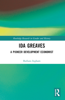 Paperback Ida Greaves: A Pioneer Development Economist Book