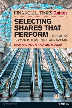 Paperback Financial Times Guide to Selecting Shares that Perform, The (Book) Book